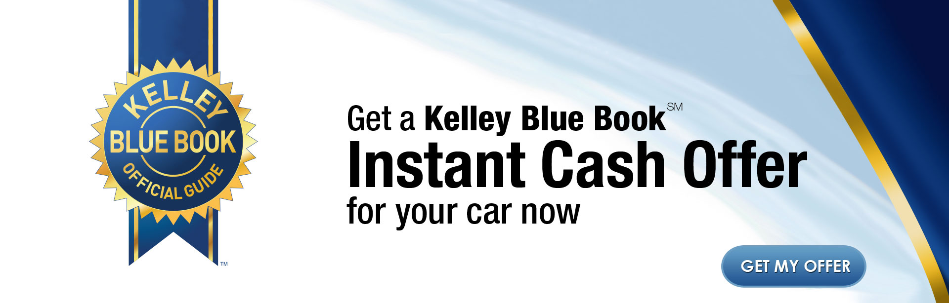 Learn More: Kelley Blue Book Instant Cash Offer